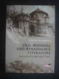 C. Nicolaescu - Old, medieval and renaissance literature, Alta editura