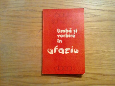 LIMBA SI VORBIRE IN AFAZIE - Paul Schveiger - Editura Dacia, 1980, 174 p. foto