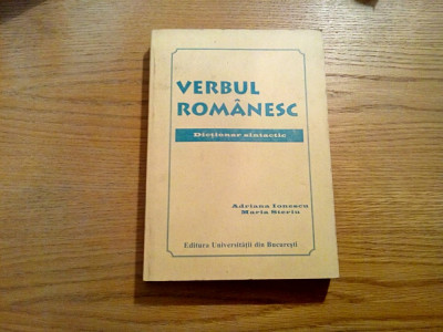 VERBUL ROMANESC Dictionar Sintactic - Adriana Ionescu, Maria Steriu - 1999, 479p foto