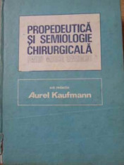 Propedeutica Si Semiologie Chirurgicala Pentru Medicul Genera - Aurel Kaufmann ,394507 foto