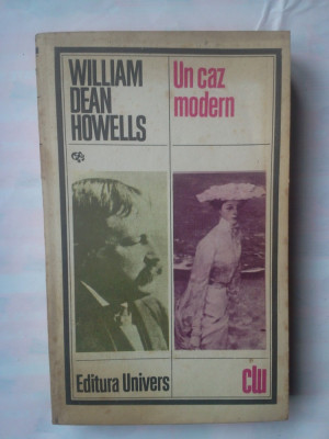 (C336) WILLIAM DEAN HOWELLS - UN CAZ MODERN foto