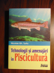 Tehnologii si amenajari in piscicultura - Nicolae Gh. Turliu (2010) foto