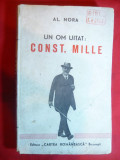Al.Nora - Un om uitat -Const.Mille- Prima Ed. 1945 Cartea Romaneasca