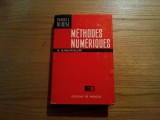 METHODES NUMERIQUES - N. Bakhvalov - Editions MIR, 1973, 606 p.; lb. franceza, Alta editura