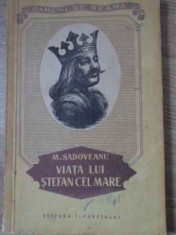 Viata Lui Stefan Cel Mare - M. Sadoveanu ,394411 foto