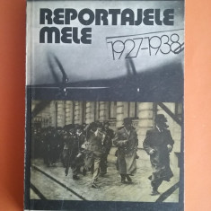 Reportajele mele 1927-1938 - F. Brunea Fox / R3P3S