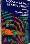 S. Sandulescu - Miscarea solidului in mediu rezistent, Modelarea pe calculatorul foto