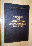 Cumpara ieftin CATALOG DE ARMATURI INDUSTRIALE DIN OTEL
