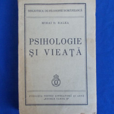 MIHAI D. RALEA - FILOSOFIE SI VIEATA - FUNDATIA ''REGELE CAROL II'' - 1938