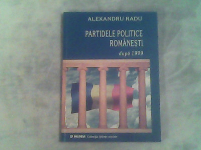 Partidele politice romanesti dupa 1999-Alexandru Radu foto