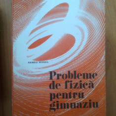 g2 Probleme De Fizica Pentru Gimnaziu - Sandu Mihail