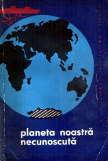 Planeta noastra necunoscuta (meteorologie,oceanologie,glaciologie,seismologie... foto