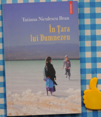 In Tara lui Dumnezeu Tatiana Niculescu Bran foto