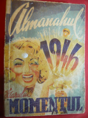 Almanahul Ziarului Momenul 1946 Ed.Tiparul Romanesc ,224 pag - glume ,caricaturi foto