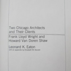 Two Chicago Architects - Frank Lloyd Wright and Howard Van Doren Shaw