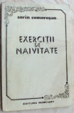 SORIN COMOROSAN - EXERCITII DE NAIVITATE(volum de debut 1993/dedicatie-autograf)