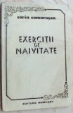 Cumpara ieftin SORIN COMOROSAN - EXERCITII DE NAIVITATE(volum de debut 1993/dedicatie-autograf)