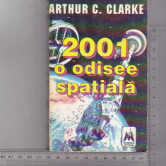 bnk ant Arthur C Clarke - 2001 O Odisee spatiala ( SF )