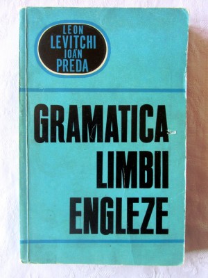 &amp;quot;GRAMATICA LIMBII ENGLEZE&amp;quot;, Leon Levitchi / Ioan Preda, 1967 foto