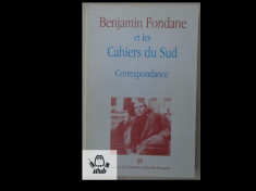 Benjamin Fondane et les Cahiers du Sud Correspondance 1998 333 pag foto