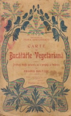 Carte de bucatarie vegetariana pentru prietenii vietei naturale foto