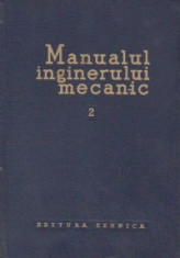 Manualul inginerului mecanic, Volumul al II-lea, Organe de masini foto