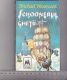 bnk ant Michael Moorcock - Schoonerul ghetii ( SF )