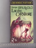 bnk ant Serge Brussolo - Lacate carnivore ( SF )