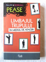 LIMBAJUL TRUPULUI IN MEDIUL DE AFACERI, Allan &amp;amp; Barbara Pease, 2011.Carte noua foto