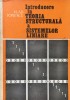INTRODUCERE IN TEORIA STRUCTURALA A SISTEMELOR LINIARE - Vlad Ionescu