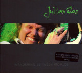 JULIAN SAS - WANDERING BETWEEN WORLDS - DUBLU CD, 2009, Blues