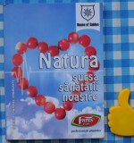 Natura sursa sanatatii noastre Ed II