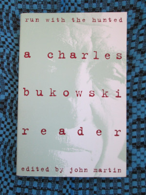 Charles BUKOWSKI - RUN WITH THE HUNTED (2003 - NEW YORK, 497 pag. - NOUA!!!) foto