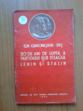 d2 30 De Ani De Ani De Lupta A Partidului Sub Steagul Lui Lenin Si Stalin