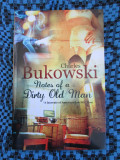 Charles BUKOWSKI - NOTES OF A DIRTY OLD MAN (2009 - in LB. ENGLEZA - NOUA!!!)