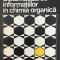 SISTEMATIZAREA INFORMATIILOR IN CHIMIA ORGANICA - Georgeta Lazarescu