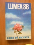 g4 Lumea &rsquo;86 - Caiet De Vacanta