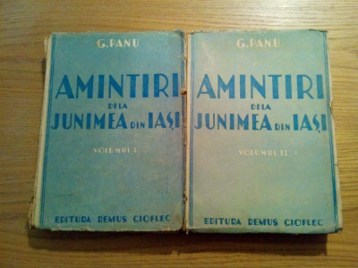 AMINTIRI DELA JUNIMEA DIN IASI (2 vol.) - G. Panu - Editura Remus Cioflec, 1942 foto