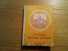 CUVINTE PENTRU SUFLET - Vasile Coman - Editura Episcopiei, 1985, 379 p. foto