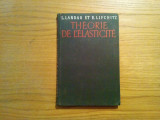 THEORIE DE L`ELASTICITE - L. Landau, E. Lifchitz - Editions MIR, 1967, 206 p., Alta editura