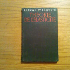 THEORIE DE L`ELASTICITE - L. Landau, E. Lifchitz - Editions MIR, 1967, 206 p.