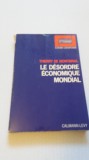 Le desordre economique mondial - Thierry de Montbrial