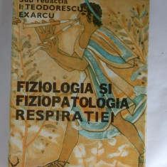 Fiziologia Si Fiziopatologia Respiratiei, I. Teodorescu Exarcu