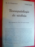 Dr.D.Georgescu si T.Iacob- Neuropatologie de Razboi - Ed.1943 ,prefata N.Ionescu