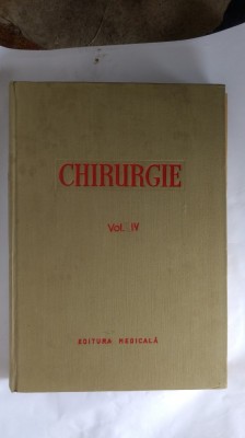 CHIRURGIE VOL IV EDITURA MEDICALA . foto