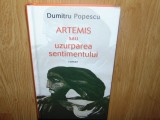 ARTEMIS SAU UZURPAREA SENTIMENTULUI -DUMITRU POPESCU ANUL 2013, Rao