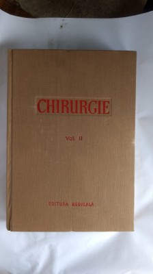 CHIRURGIE VOL II EDITURA MEDICALA foto