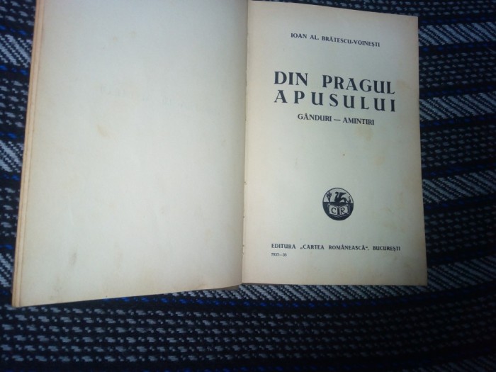 DIN PRAGUL APUSULUI, Ganduri-amintiri Ioan Al. Bratescu-Voinesti PRINCEPS!!!