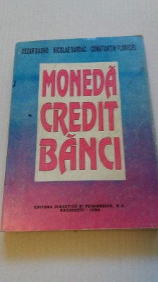 MONEDA CREDIT BANCI- CEZAR BASNO, NICOLAE DARDAC, CONSTANTIN FLORICEL foto