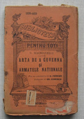 N. Machiavelli - Arta De A Guverna Si Armatele Nationale - BPT 958-959 foto